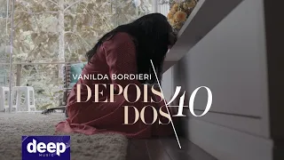 Download Vanilda Bordieri - Depois dos Quarenta (Clipe Oficial) MP3