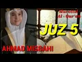 Download Lagu Qori Ahmad Misbahi juz 5 Full || Murottal Al Quran#naqlhijrah #murottalalquran #qori