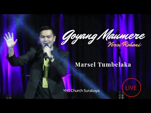 Download MP3 GOYANG MAUMERE / KAMI DISINI SUKA MEMUJI TUHAN (LIVE at YHS Church Surabaya) by Marsel Tumbelaka