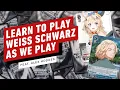 Weiss Schwarz Learn How To Play as We Play with hololive Tokyo Revengers Deck - Let s Play Lounge