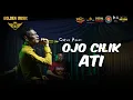 Download Lagu OJO CILIK ATI - Catur Arum (Golden Music Live in Pakis Banyuwangi)