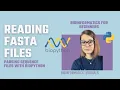 Bioinformatics How to read FASTA files with Python and Biopython Tutorial