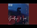 Download Lagu Goodbye 2 you/for that (Special Version)