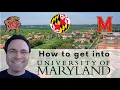 How to get into University of Maryland College Park