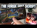 The Forge Script - The Forge Script Roblox
