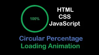 Circular Percentage Loading Animation - HTML CSS JavaScript