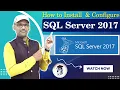 How to Download Install Configure Microsoft SQL Server 2017 SSMS on Windows Complete