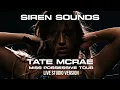 Tate McRae - Siren sounds / outro - The Miss Possessive Tour (Live Studio Version)