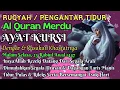 Download Lagu LIVE! Doa Tidur Nyenyak \u0026 Mimpi Indah: AYAT KURSI Merdu Terapi Hilangkan Insomnia dan Gelisah