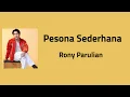 Download Lagu Pesona Sederhana - Rony Parulian | Lyrics / Lirik