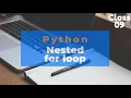 Python Tutorial Nested for Loop Hindi Urdu Lunar Computer College
