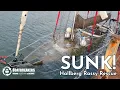 SUNK! Hallberg-Rassy Rescue. Salvaging a Classic Yacht after Unforeseen Sinking on her Mooring