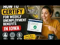 How to certify for weekly unemployment benefits in Iowa