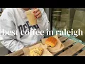BEST RALEIGH COFFEE SHOPS A quick guide to my favorite local coffee shops in Raleigh NC