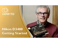 Getting started with the Nikon D3400
