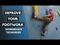 Intermediate Climbing Footwork Technique Inside Outside Edging Toes and Heels