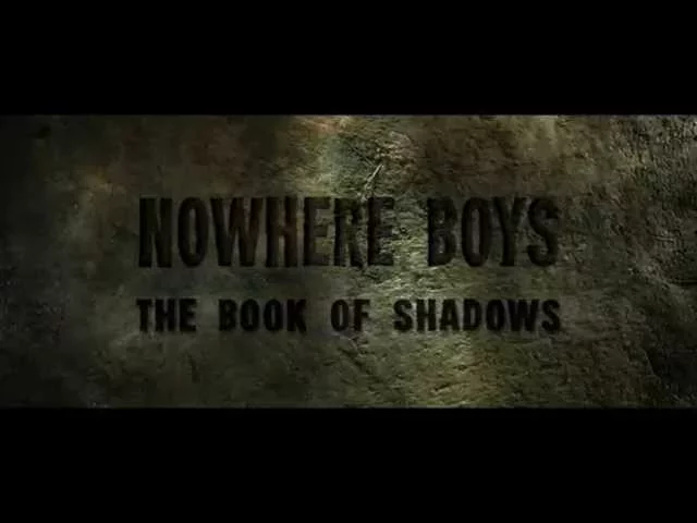 Nowhere Boys: The Book of Shadows FIRST LOOK
