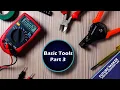 How To Use Basic Tools For Beginners - Part 3 How-To series