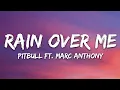 Download Lagu Pitbull - Rain Over Me (Lyrics) ft. Marc Anthony