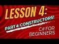 Lesson 4 Part 4 C Constructors Building Blocks of Your Objects