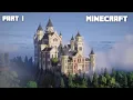 Minecraft Castle Tutorial Inspired by Neuschwanstein Part 1