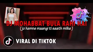 dj india mohabbat bula rahi hai jo hamne mangi thi saath milke terbaru viral tiktok cha cha 2024