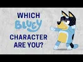 Which BLUEY Character are you Take this personality quiz to find out