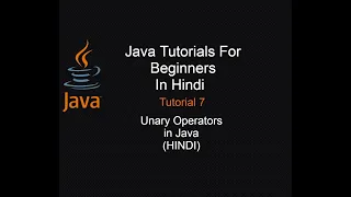 Operators in Java Unary Operators in Java Tutorial-7 Hindi
