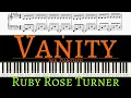 Ruby Rose Turner - Vanity | Piano cover by Pianotato