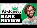 WesBanco Bank Honest Review - Watch Before Using