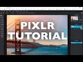 Pixlr Tutorial