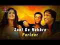 Download Lagu Soni De Nakhre| Partner | Govinda, Salman, Katrina | Sajid - Wajid |🎧| #audiostationnocopyrightmusic