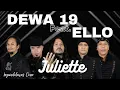 Download Lagu Juliette - Dewa 19 Feat Ello | Video Lirik #lagitrending
