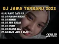 Download Lagu DJ JAWA TERBARU 2023 - DJ AKU TETEP SAYANG KOWE TEKANE SAK LAWASE FULL ALBUM