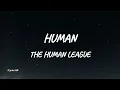 The Human League - Human (Lyrics)
