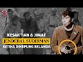 Download Lagu DIKEPUNG BELANDA! Inilah Kesaktian \u0026 Jimat Jenderal Sudirman