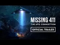 Missing 411 - The UFO Connection Trailer