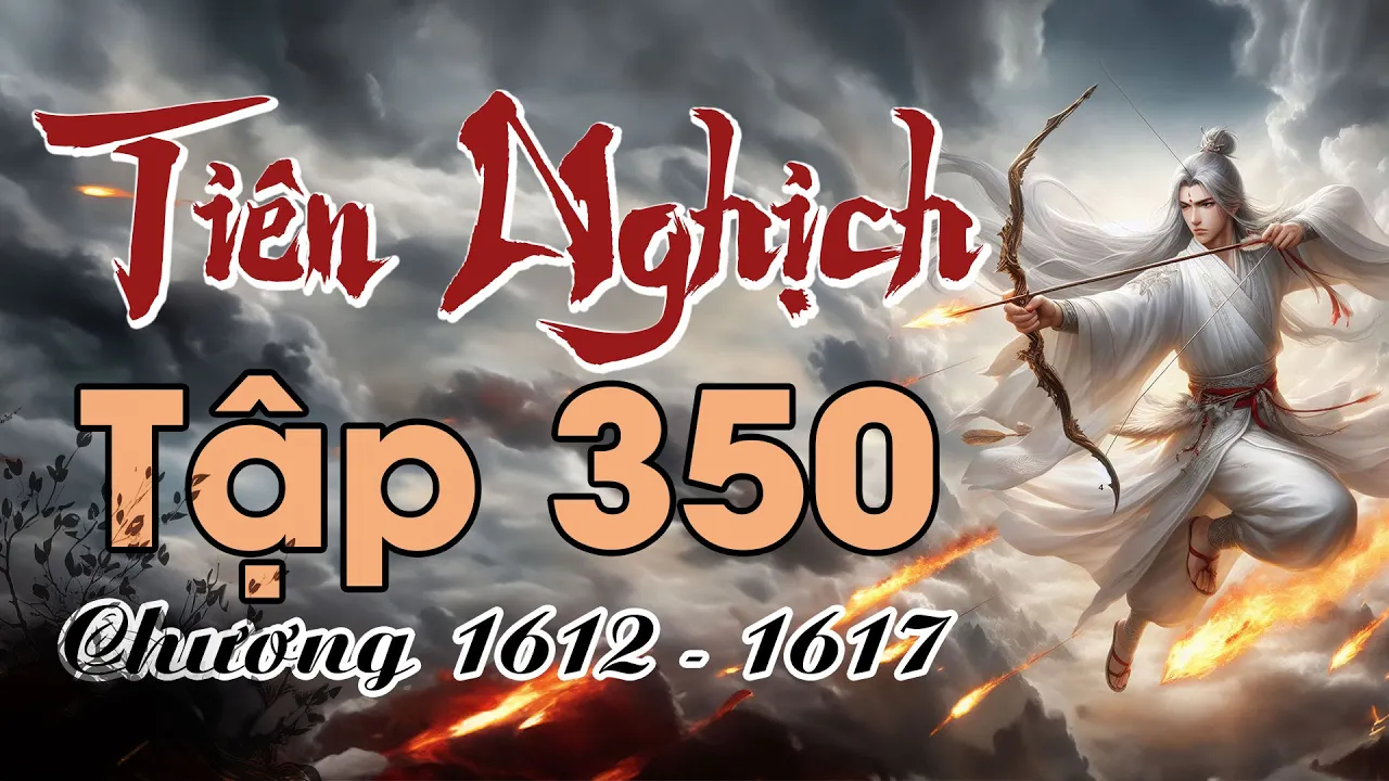 Outline Video Vương Lâm Tập 350 - (chương 1612 - 1617) - Người Đầu Tiên