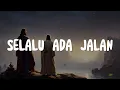 Lagu Jeffry S Tjandra - Selalu Ada Jalan (Lirik)