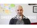 Values Exercise - Sweet Sour Heroes
