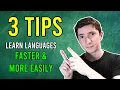 3 Tips to Learn Languages Faster and More Easily