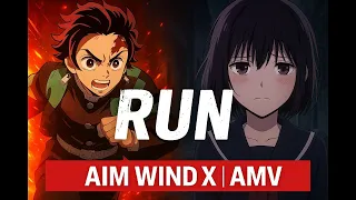 RUN AMV Song By AIM WIND X AMV 