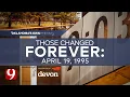Download Lagu Those Changed Forever | 30 Years After the Oklahoma City Bombing