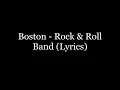Boston - Rock & Roll Band (Lyrics HD)