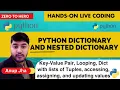 Python for Beginners - 018 Hands on live-coding Dictionary and Nested Dictionary in Python