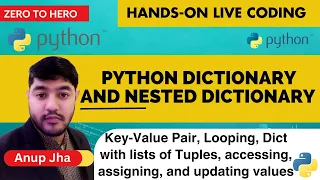 Python for Beginners - 018 Hands on live-coding Dictionary and Nested Dictionary in Python