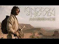 Download Lagu Kingdom of Heaven | Ambient Soundscape