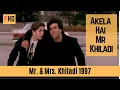 Download Lagu Akela Hai Mr Khiladi | Udit Narayan, Anuradha Paudwal | Mr. and Mrs. Khiladi