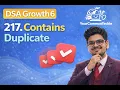 Contains Duplicate LeetCode 217 DSA Growth Series 6