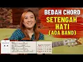 Download Lagu BEDAH CHORD - SETENGAH HATI (ADA BAND)